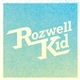 Rozwell Kid - The Rozwell Kid LP